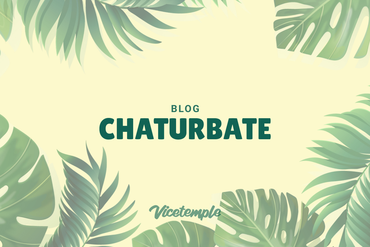 Chaturbate | Vicetemple